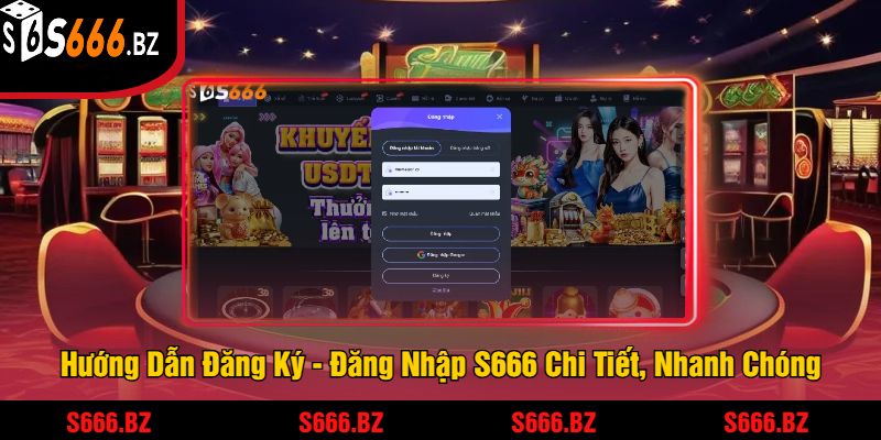 S666 | Link Đăng Nhập S666.COM Chính Thức 2025 20 Hướng Dẫn Đăng Ký - Đăng Nhập S666 Chi Tiết, Nhanh Chóng